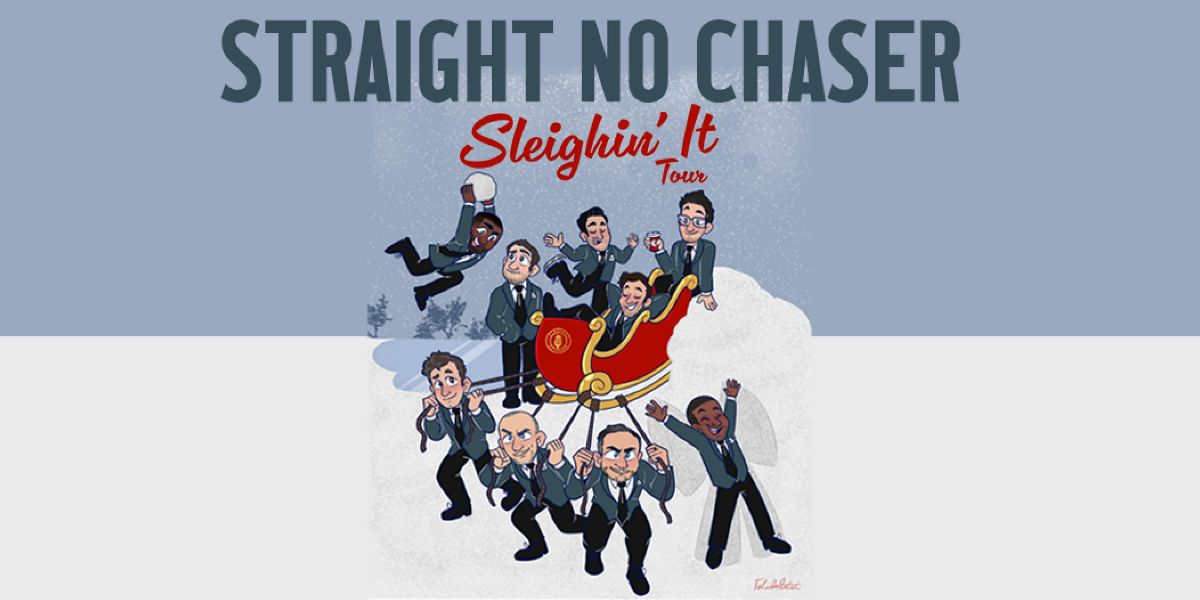 Straight No Chaser Sleighin' It Tour The Orlando Guy